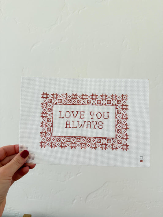 Love You Always Needlepoint Canvas